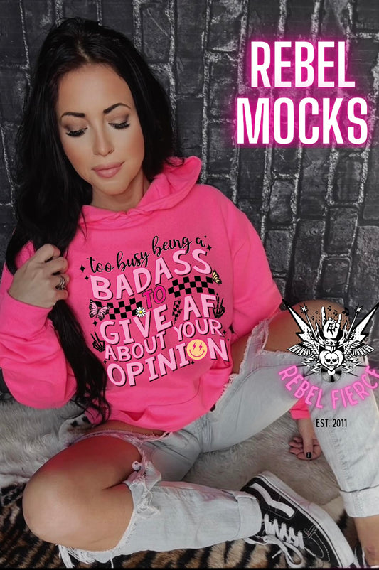 Too Busy Being A Bad Ass Neon Pink Sweatshirt Pullover Hoodie