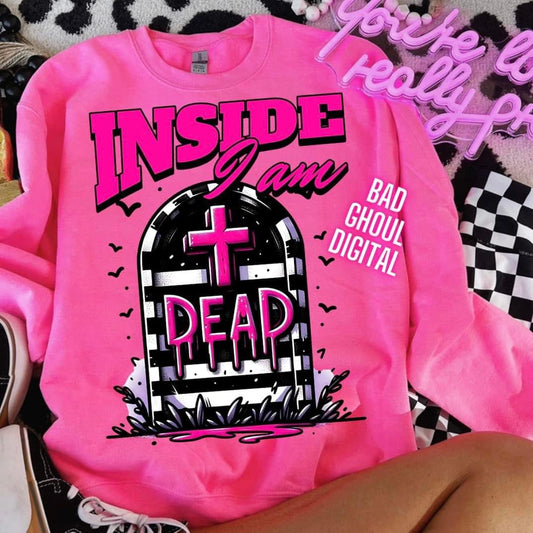 Inside I am Dead Neon Pink Sweatshirt Pullover