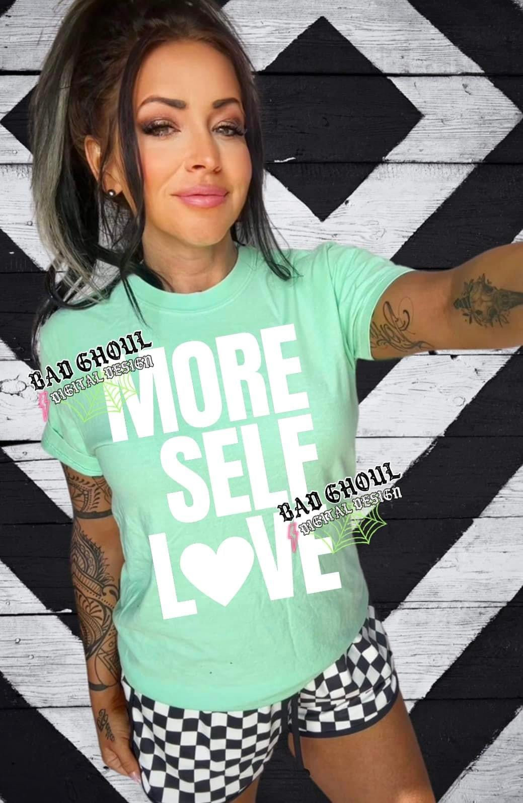 More Self Love  Tee