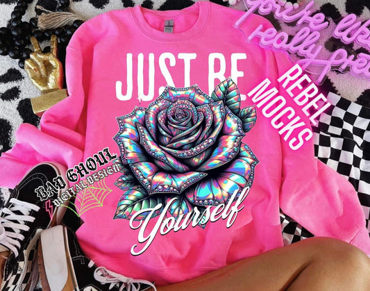 Just Be Yourself Holographic Rose Sweatshirt Pink Pullover