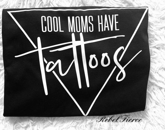 Cool Moms Have Tattoos Black Tee