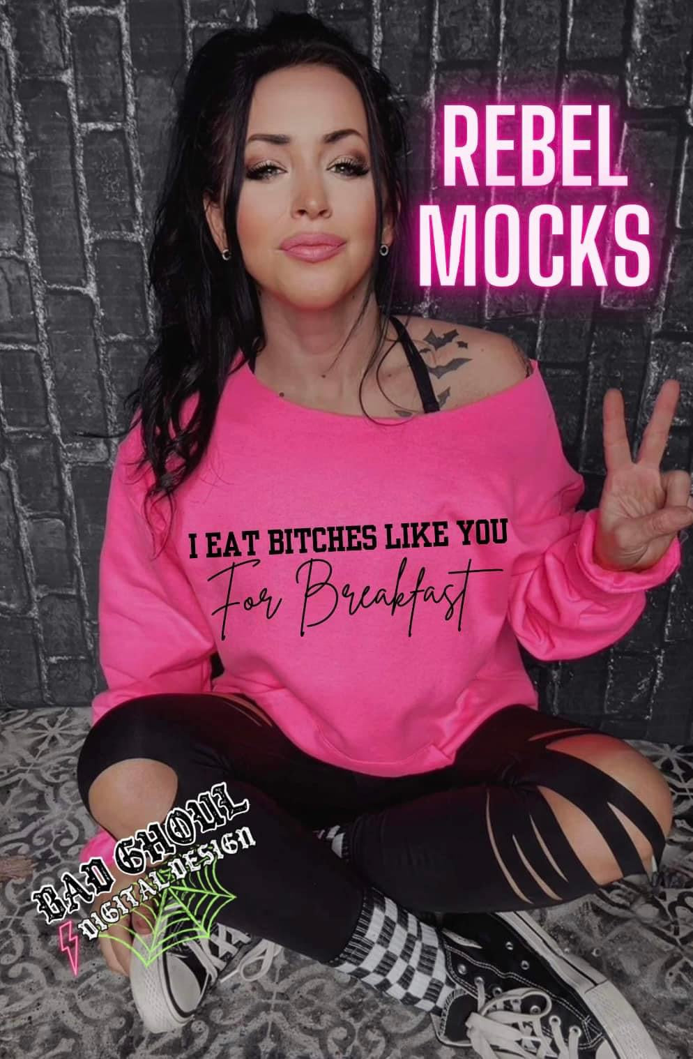 I Eat Bitches Like You For Breakfast - Off The Shoulder Sweatshirt Hoodie