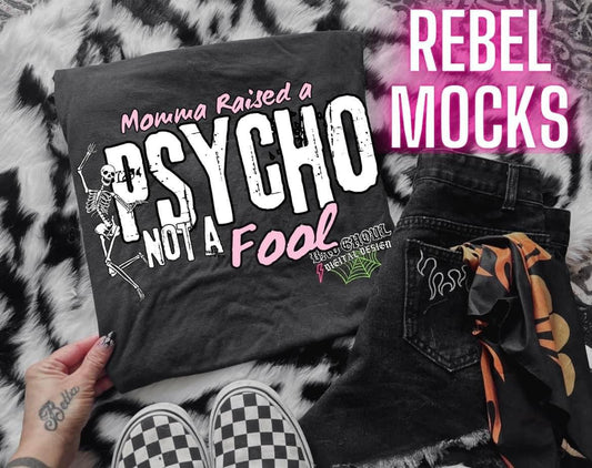 Momma raised a psycho not a fool Black Tee