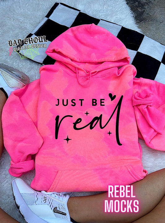 Just Be Real Hoodie