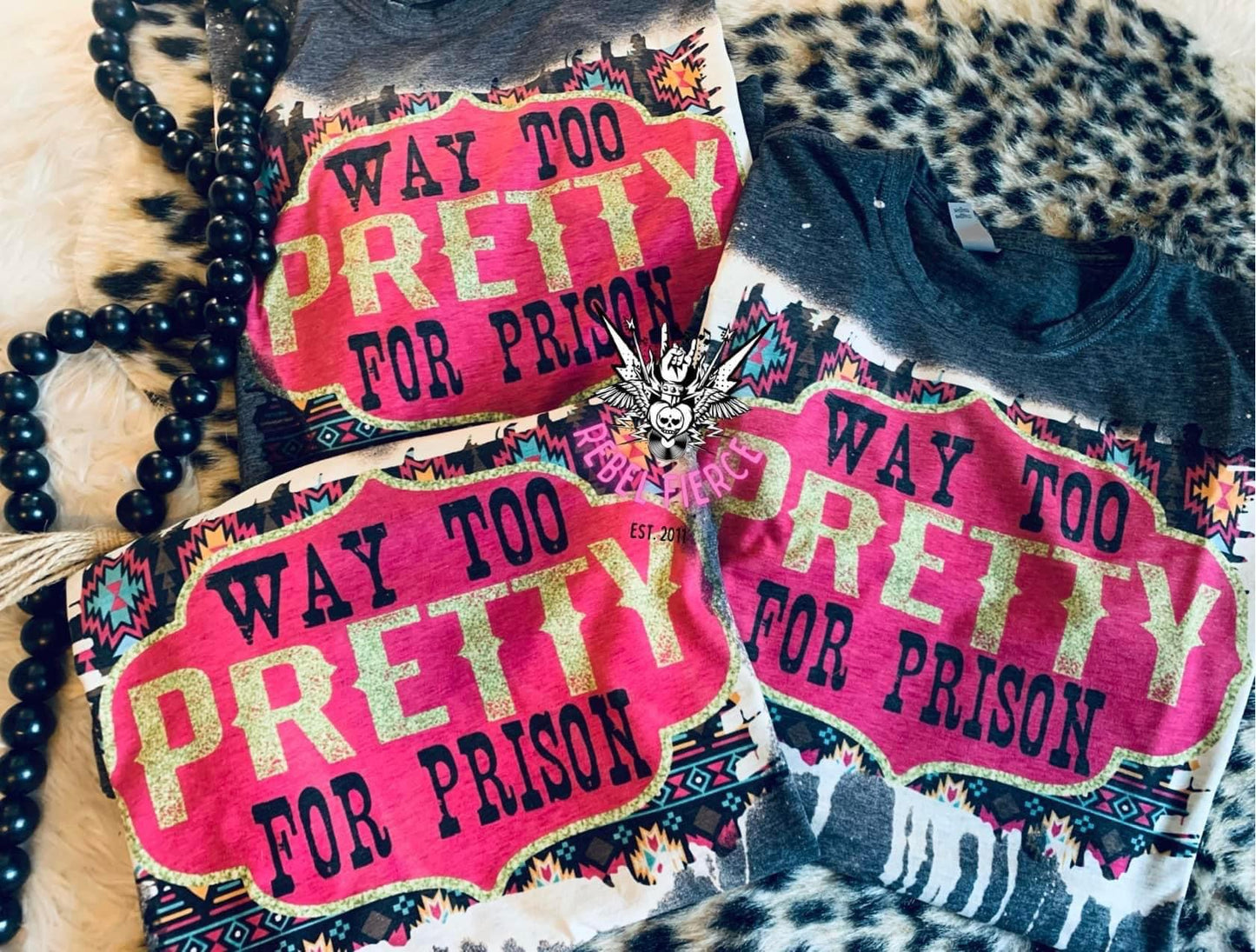 Way Too Pretty For Prison Acid Wash Tee