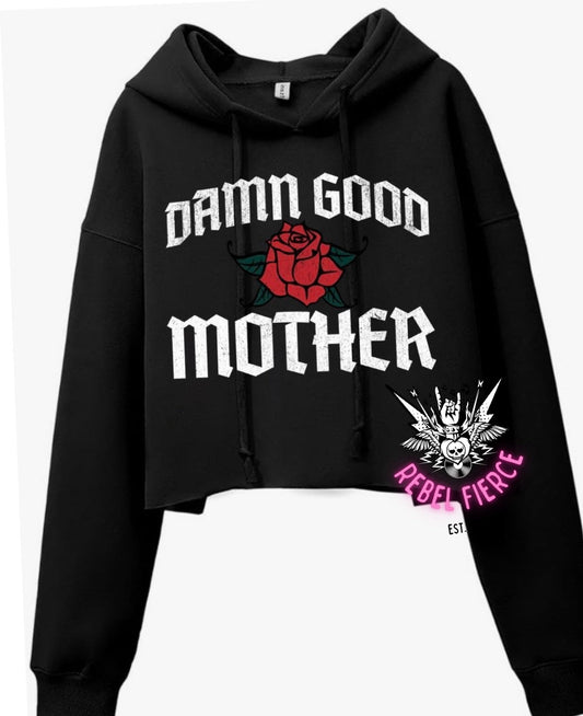 Damn Good Mother Crop Hoodie