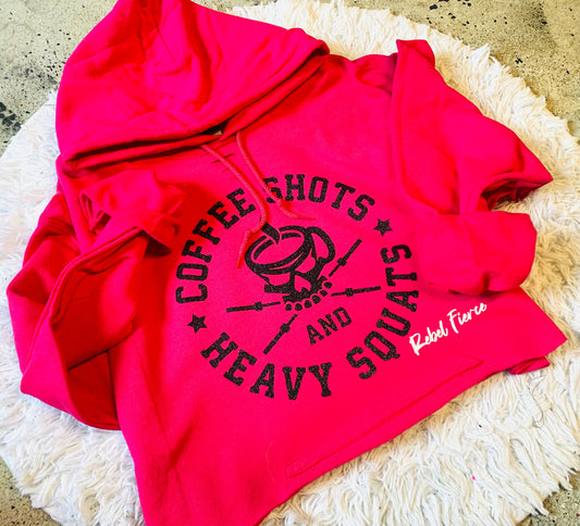 Coffee Shots and Heavy Squats Hoodie